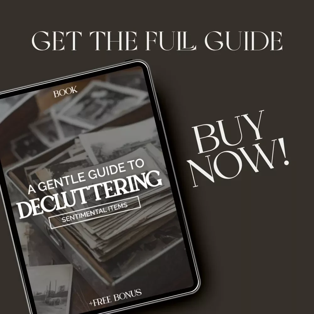 A Gentle Guide to Decluttering Sentimental Items — How to Declutter Sentimental Items with Heart & Clarity | Minimalist eBook, Emotional Decluttering Guide, Digital Download for Mindful Living