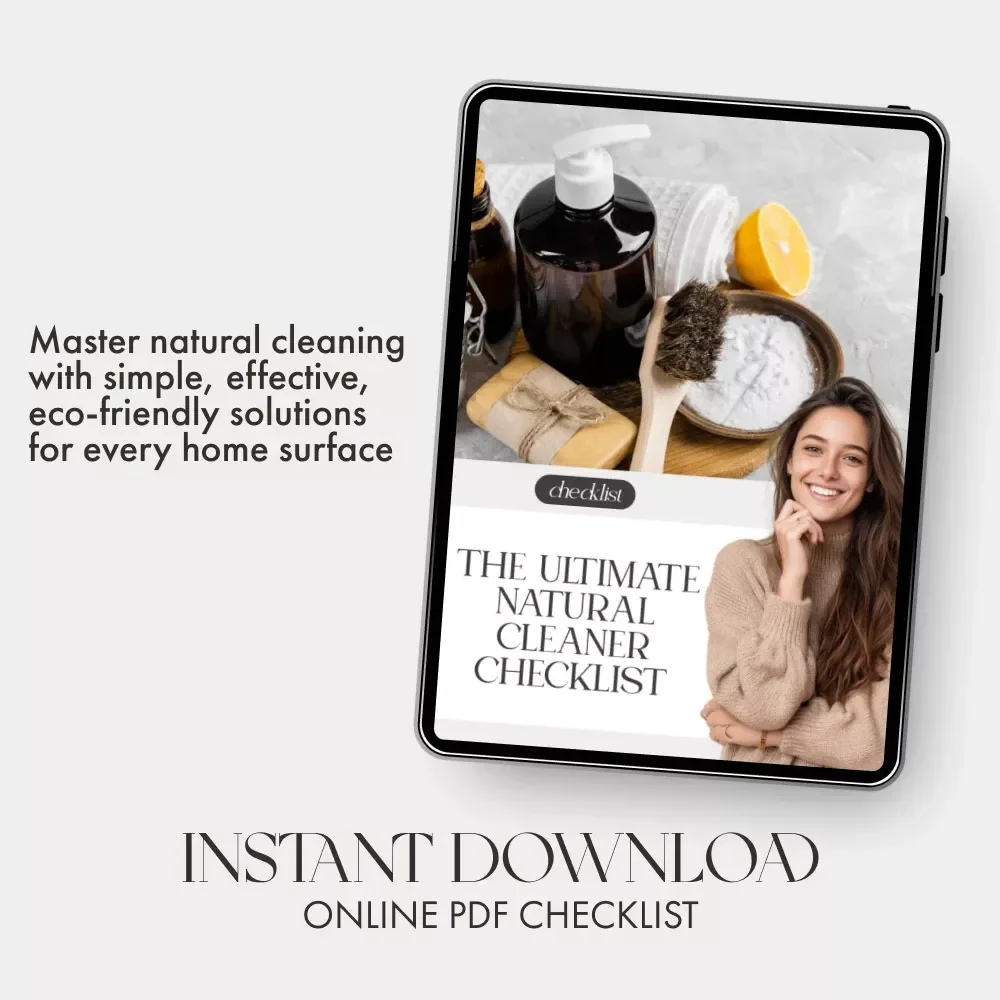 The Ultimate Natural Cleaner Checklist | Digital Download for Eco-Friendly Homes | Best Way to Use Natural Cleaners | Printable Cleaning Guide