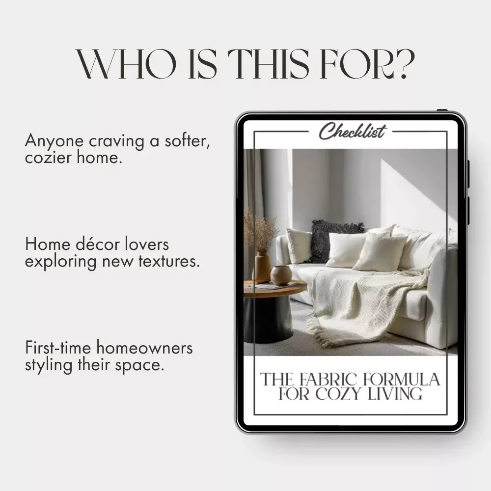 The Fabric Formula for Cozy Living | Printable Home Décor Checklist | Digital Download Guide for the Best Way to Use Fabrics for Cozy Home Styling