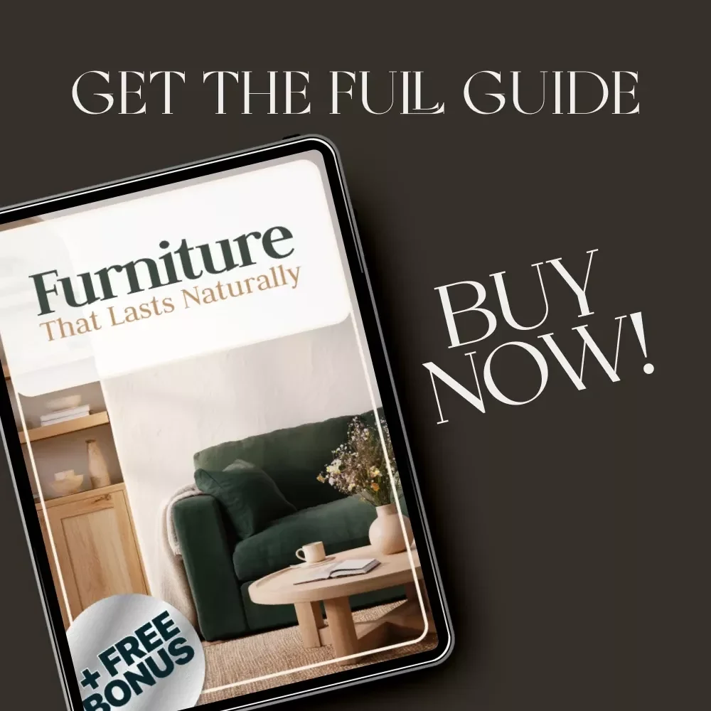 Furniture That Lasts Naturally | DIY Guide on How to Maintain Furniture with Simple Fixes, Scratch Repair, and Long-Term Care Tips | Home Improvement eBook
