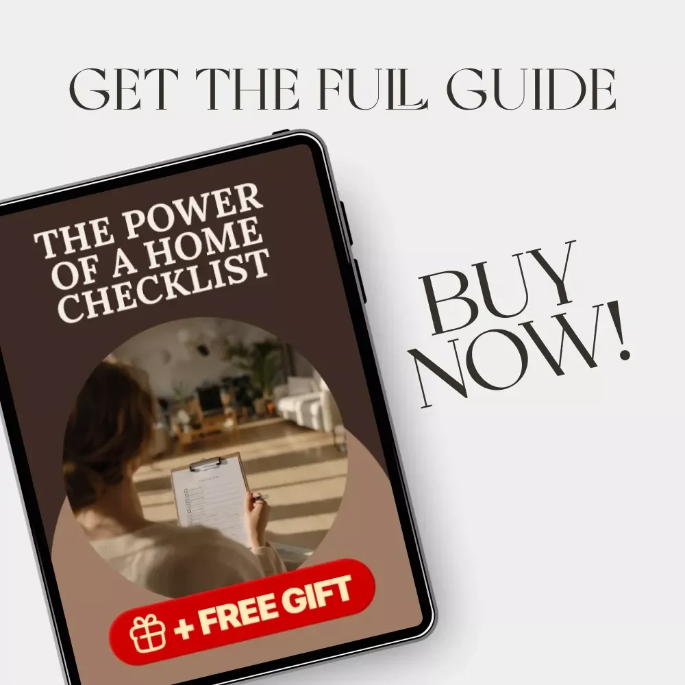 The Power of a Home Checklist | Digital Productivity Guide for Home Organization, Cleaning, and Routine Planning | Printable & Downloadable eBook for Busy Homeowners