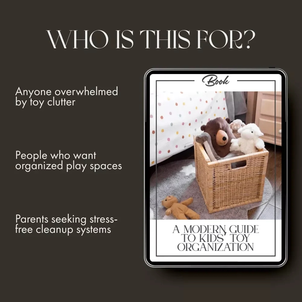 A Modern Guide to Kids’ Toy Organization | How to Create a Kids Toy Storage System | Digital Download eBook for Parents & Organizers