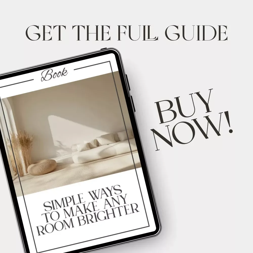 Simple Ways to Make Any Room Brighter | Home Decor eBook | How to Make a Room Feel Brighter | Light & Space Design Guide for Cozy, Happy Homes