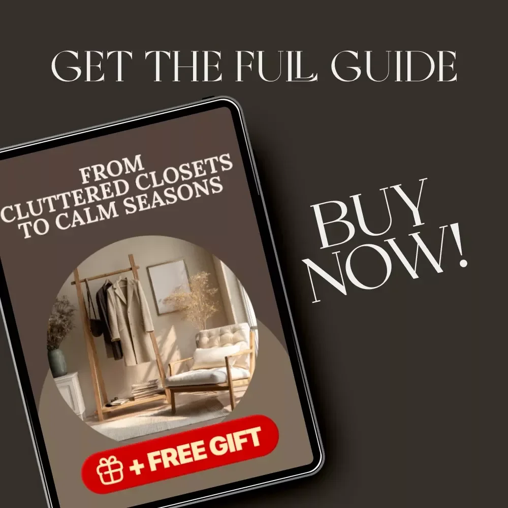 From Cluttered Closets to Calm Seasons | Digital Guide for How to Store Seasonal Items Neatly, Declutter, and Organize Year-Round