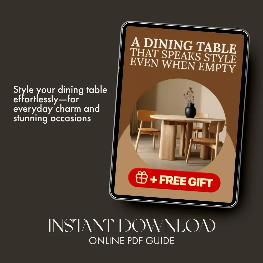 A Dining Table That Speaks Style Even When Empty | Digital Guide on How to Style a Dining Table When Not in Use | Home Decor Styling eBook for Effortless Everyday and Seasonal Looks