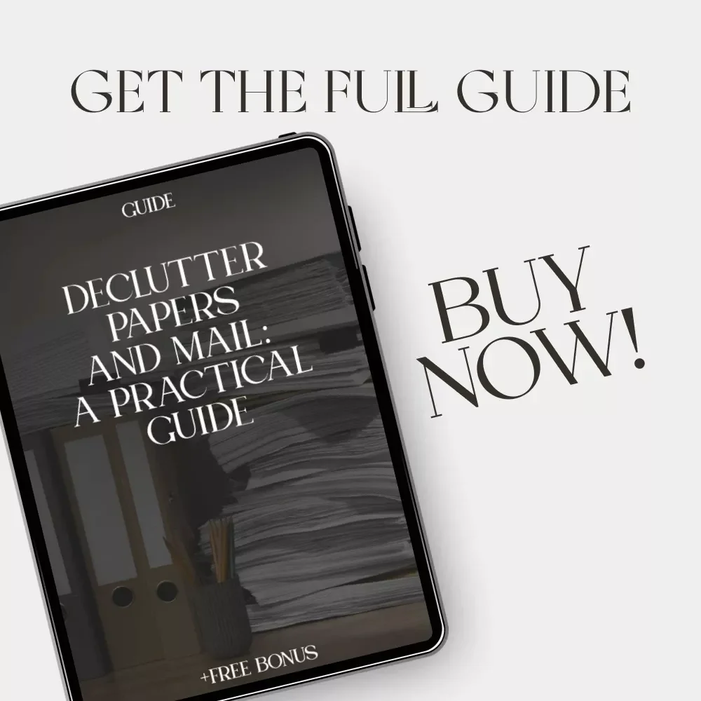 Declutter Papers and Mail: A Practical Guide | How to Declutter Papers and Mail | Digital Download Guide for Paper Organization & Home Office Simplification