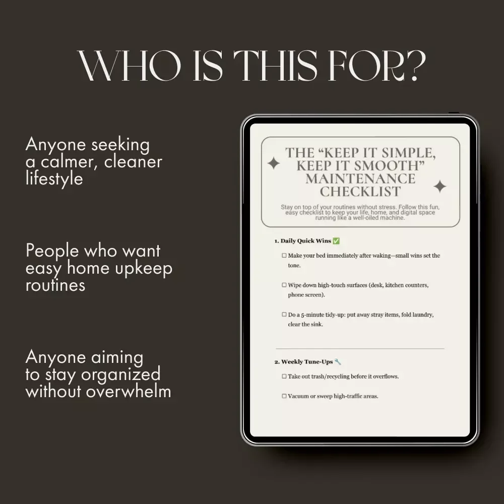 The “Keep It Simple, Keep It Smooth” Maintenance Checklist | Digital Download for Effortless Routines & Tips for Simple Maintenance Routines