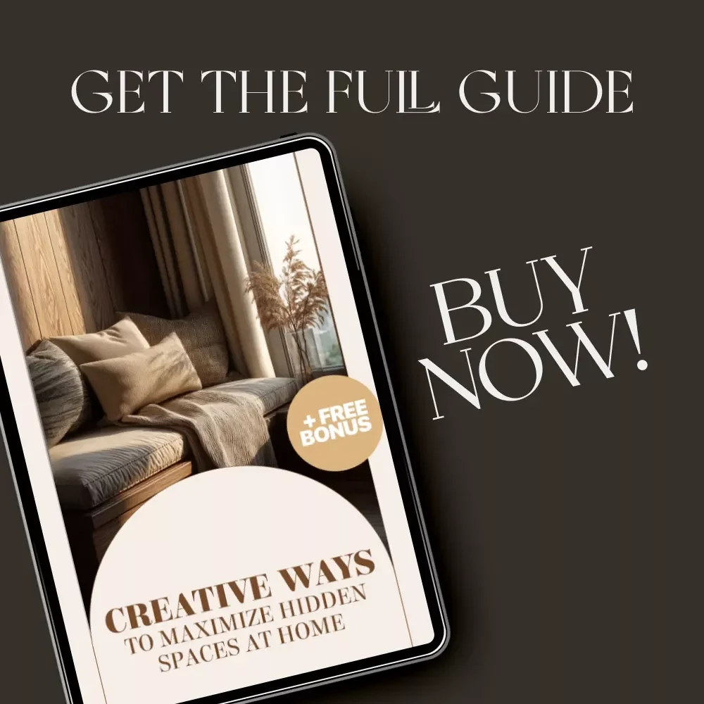 Creative Ways to Maximize Hidden Spaces at Home – eBook for Small Homes, Apartment Styling & Corner Design Ideas | Smart Tips on What to Do with Corner Spaces | Home Decor Digital Download