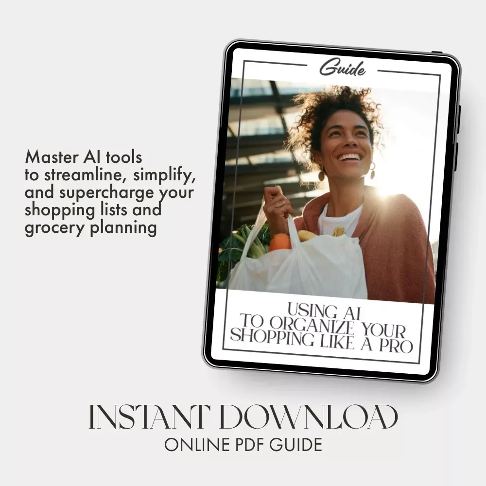 Using AI to Organize Your Shopping Like a Pro – Digital Guide for Smarter Lists | How to Use AI to Write a Shopping List for Organizing Products | Instant Download eBook for Modern Shoppers