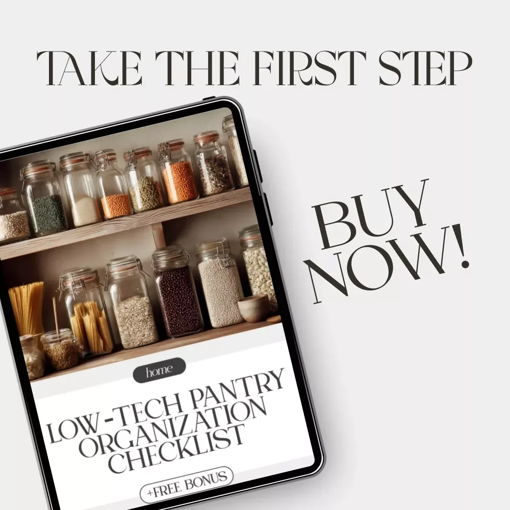 Low-Tech Pantry Organization Checklist | Printable Minimalist Guide for Easy, Clutter-Free Kitchen Storage | Digital Download for Simple, Low Tech Ways to Keep Pantry Organized