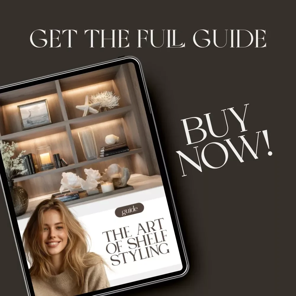 The Art of Shelf Styling | Digital Home Decor Guide for Modern Interiors, Minimalist Shelf Design, and Aesthetic Organization eBook