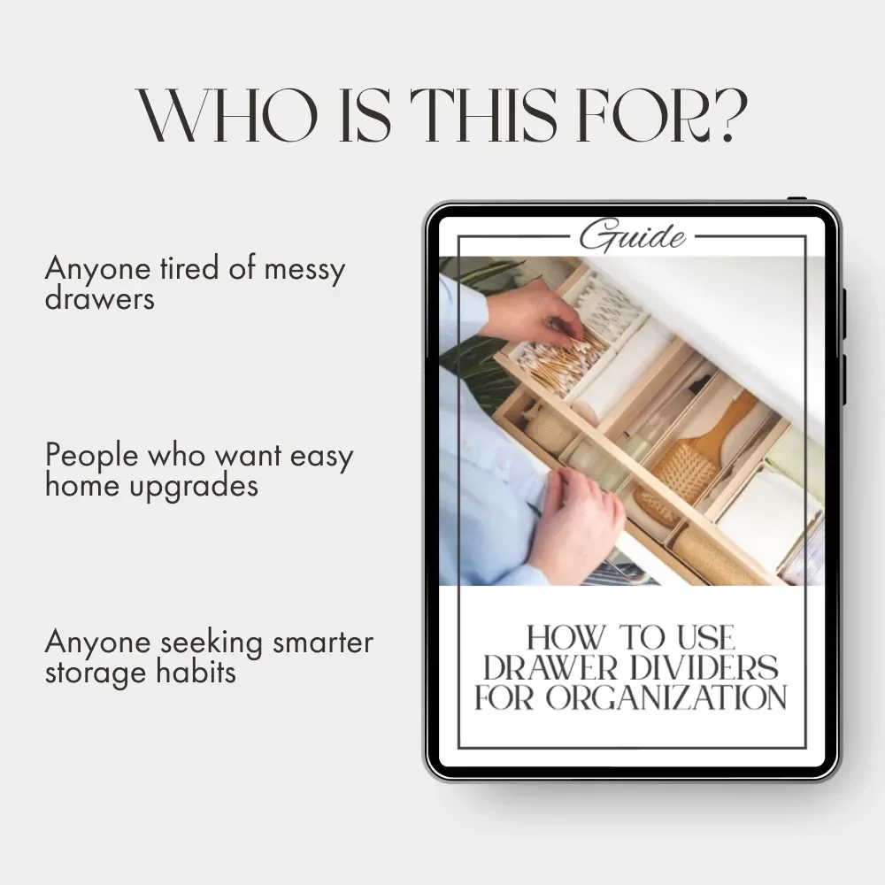 How to Use Drawer Dividers for Organization | Printable Digital Guide for Home & Office Organization | Step-by-Step eBook on Drawer Divider Tips & Layout Ideas