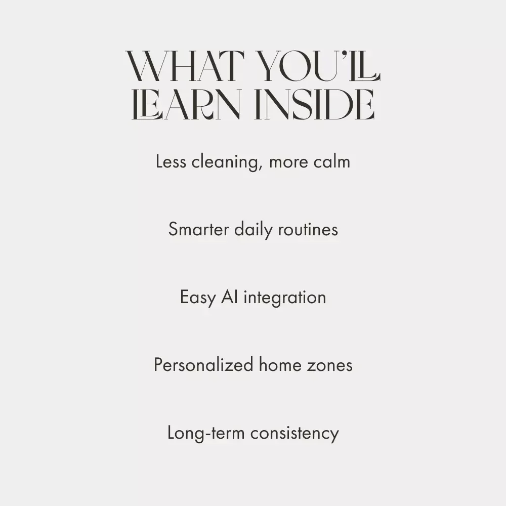 Zones That Clean Themselves | How to Create Zones for Easier Cleaning | Digital Home Organization Guide, Smart Cleaning System eBook, AI Cleaning Checklist