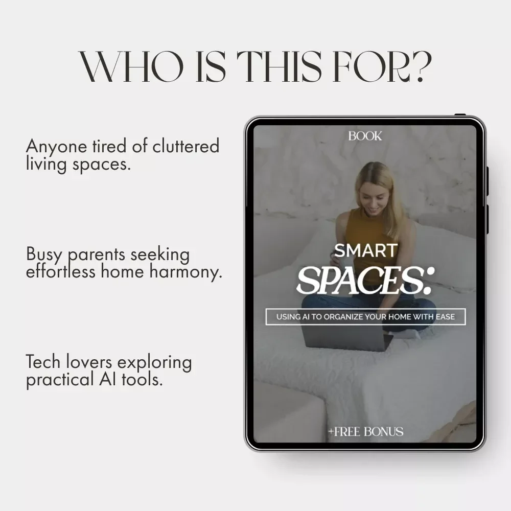 Smart Spaces: Using AI to Organize Your Home with Ease | Digital eBook | How to Organize Rooms Using AI Suggestions | Home Organization Guide