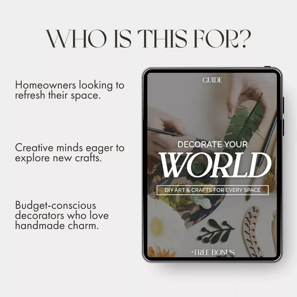 Decorate Your World: DIY Art & Crafts for Every Space | How to Decorate with DIY Art and Crafts | Home Decor eBook & Creative Guide for Beginners