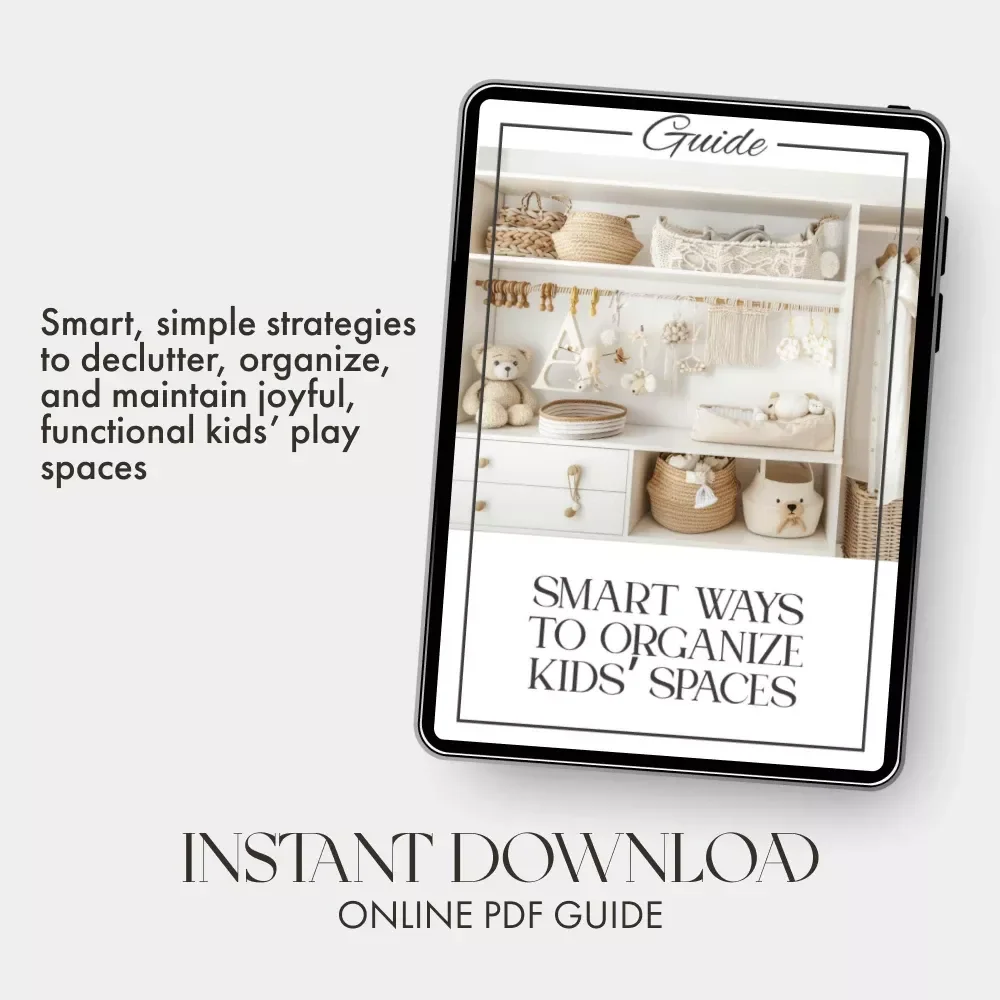 Smart Ways to Organize Kids’ Spaces | Digital Guide for Parents | How to Organize Kids Playroom Ideas, Storage Tips & Decluttering Solutions