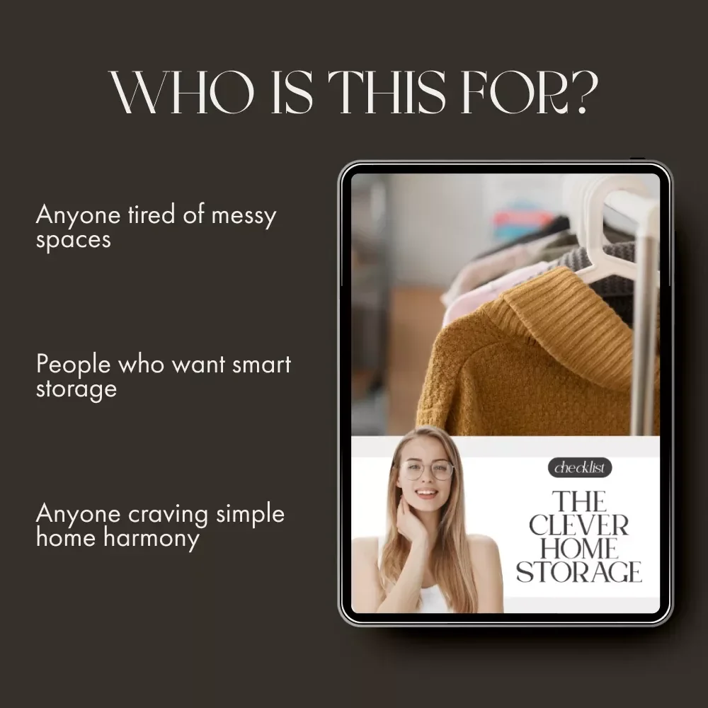 The Clever Home Storage Checklist | Digital Home Organization Guide | Printable How to Choose the Right Storage Solutions for Every Space