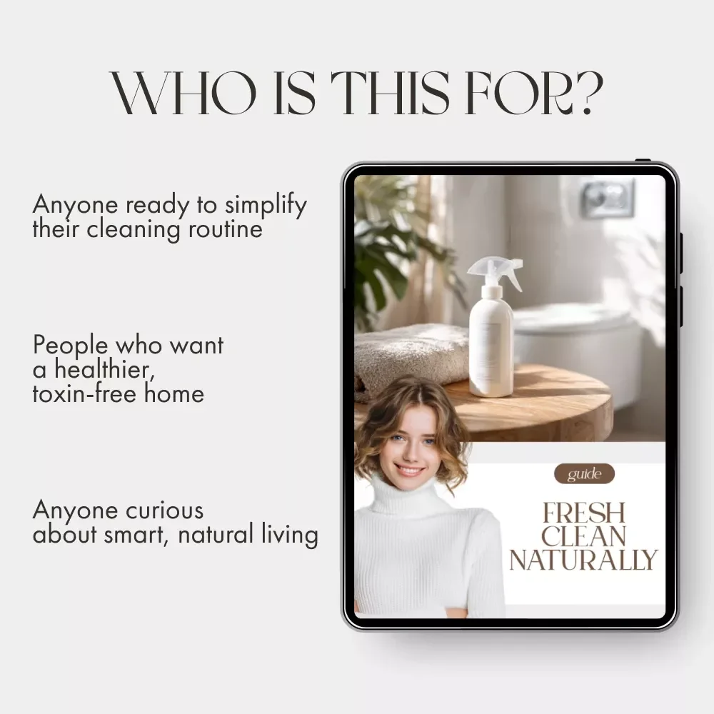 Fresh Clean Naturally | Digital Guide on How to Clean Without Harsh Chemicals | Eco-Friendly Cleaning eBook for a Healthier Home