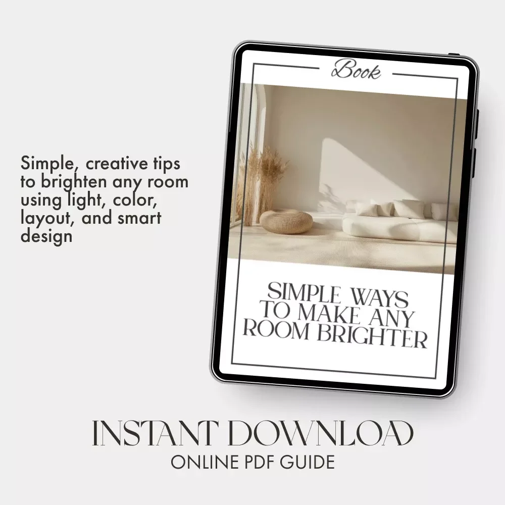 Simple Ways to Make Any Room Brighter | Home Decor eBook | How to Make a Room Feel Brighter | Light & Space Design Guide for Cozy, Happy Homes