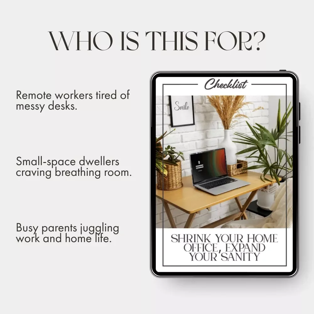 Shrink Your Home Office, Expand Your Sanity | Printable Checklist for Small Space Organization | what to do when home office takes too much space | Minimalist Home Office Declutter Guide