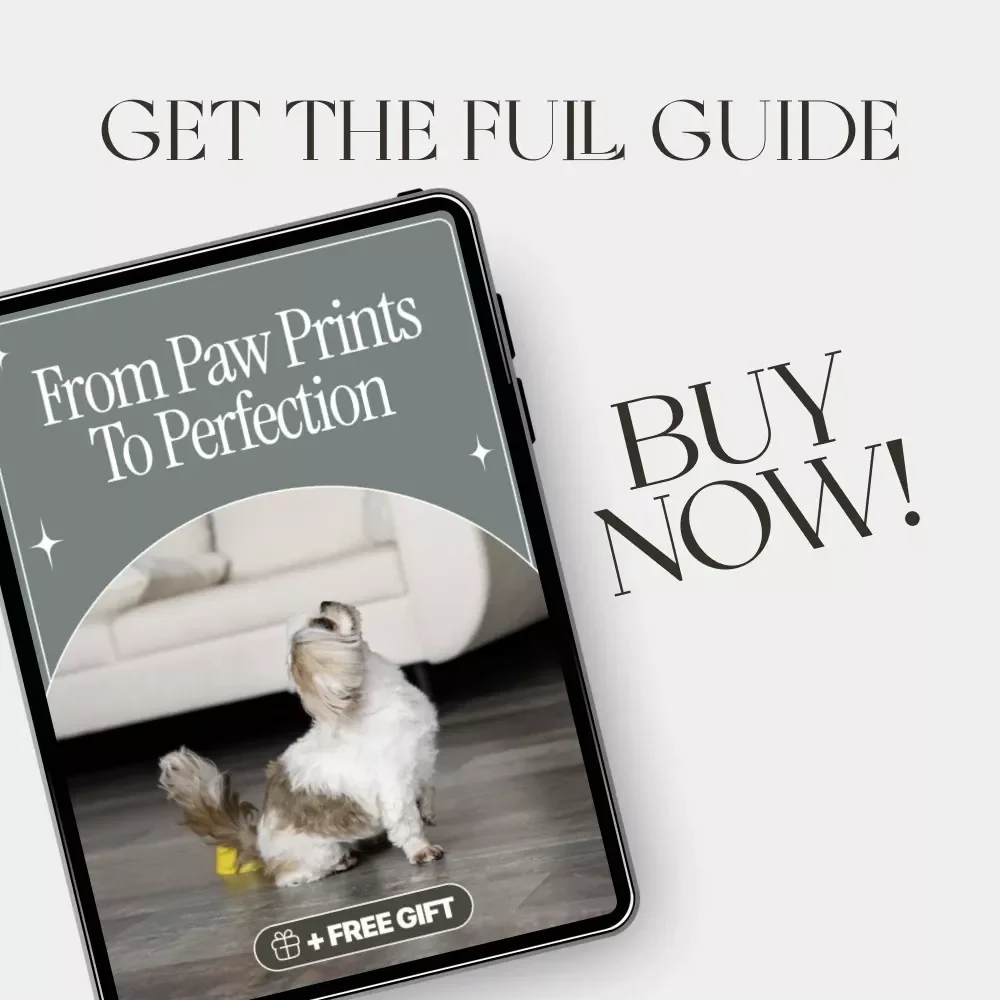 From Paw Prints to Perfection | The Ultimate Guide on How to Maintain Tidy Surfaces with Pets | Digital Download for Pet Owners