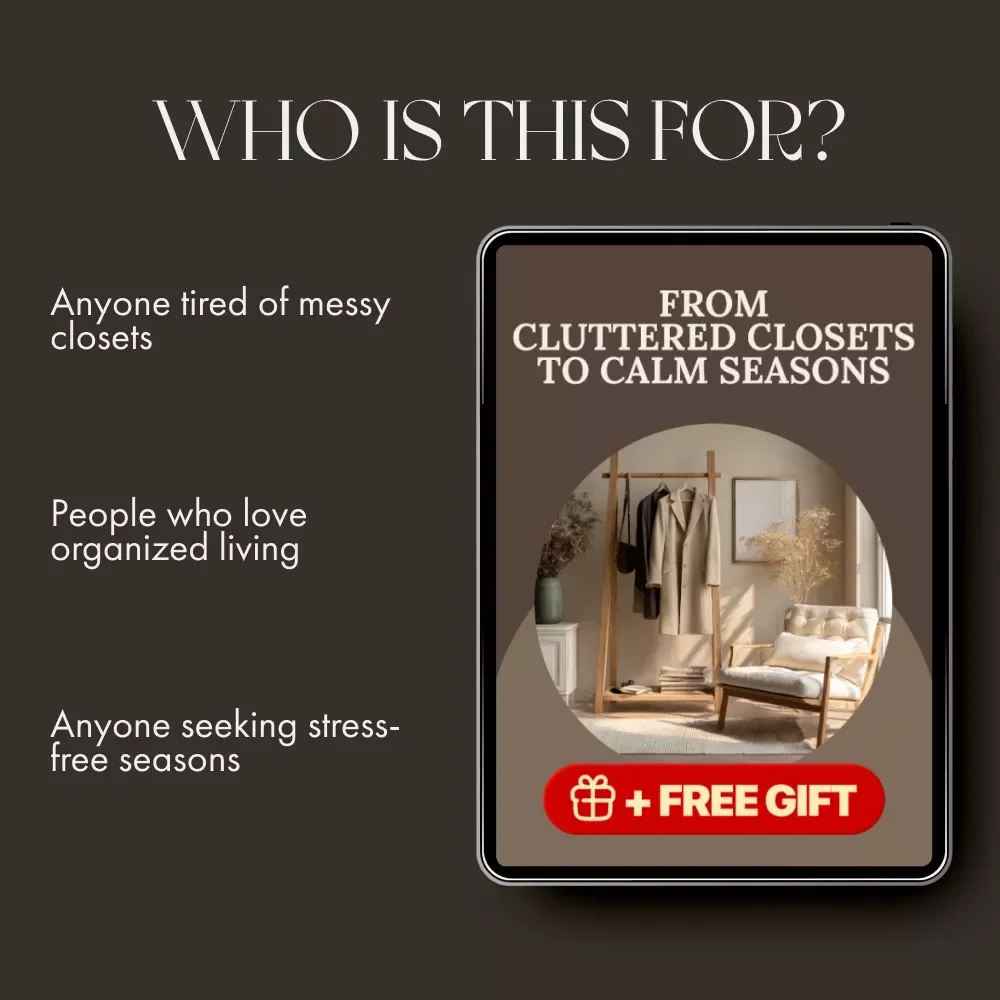From Cluttered Closets to Calm Seasons | Digital Guide for How to Store Seasonal Items Neatly, Declutter, and Organize Year-Round