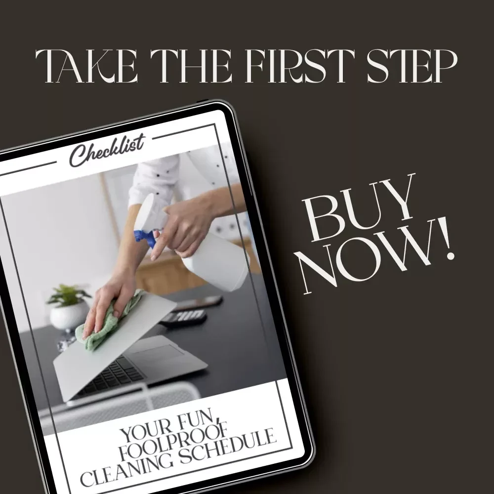 Your Fun, Foolproof Cleaning Schedule Checklist | Printable & Digital Home Organization Guide for Busy People | Learn How to Create a Cleaning Schedule That Works