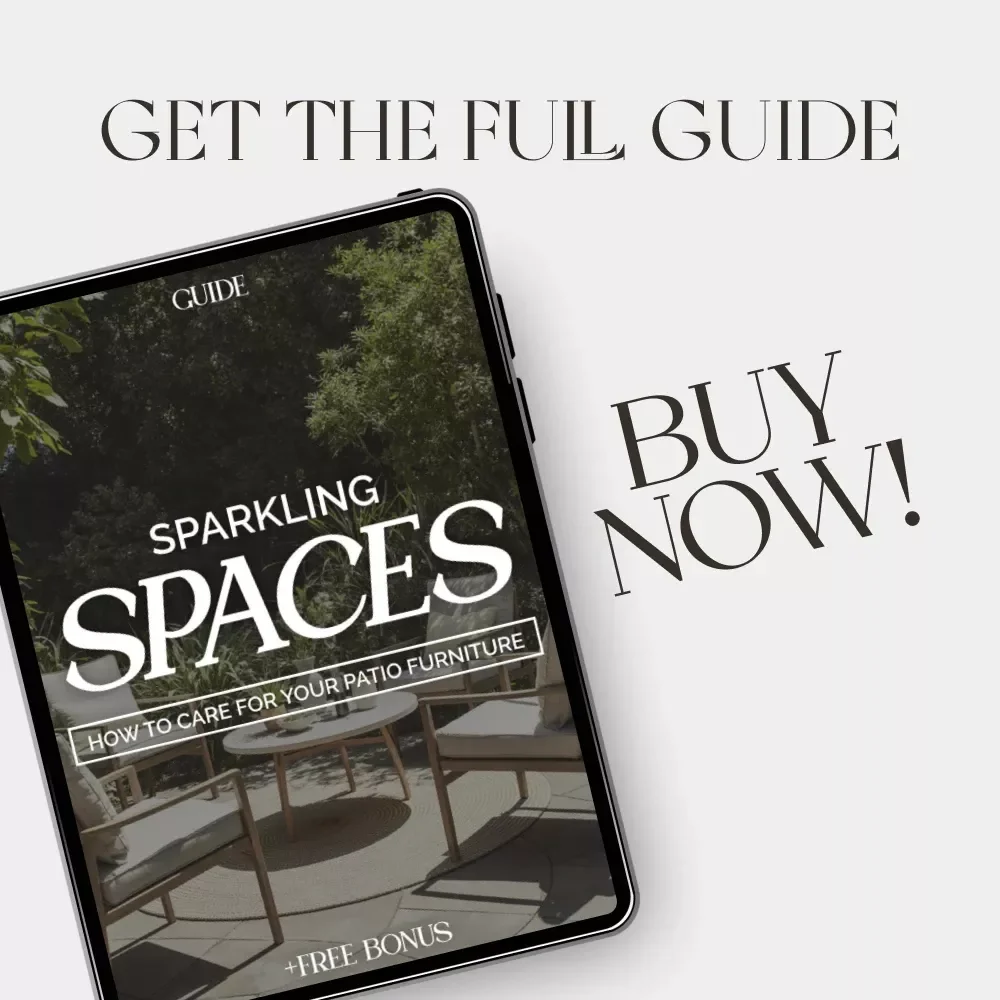 Sparkling Spaces: How to Care for Your Patio Furniture | Ultimate Guide for How to Clean Outdoor Furniture and Patio | Digital Download eBook for Homeowners & DIY Enthusiasts