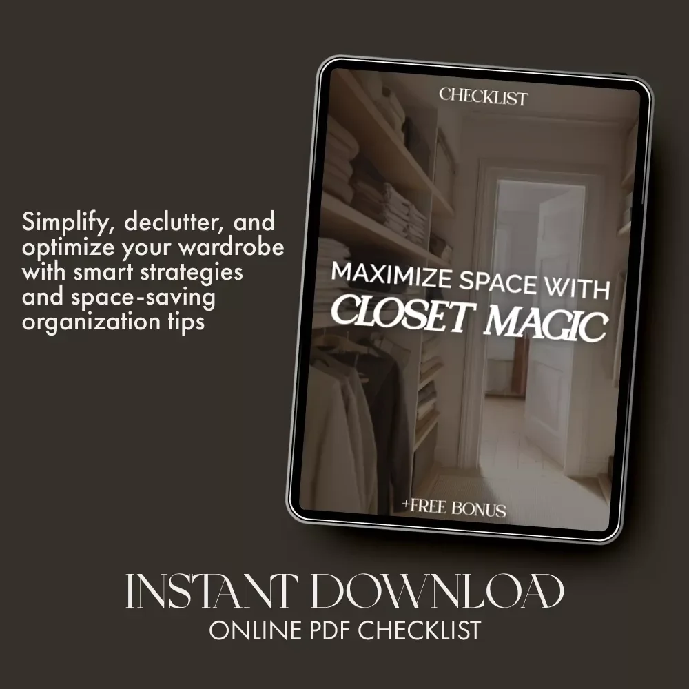 Maximize Space with Closet Magic Checklist | Digital Closet Organization Guide | Printable Decluttering & Storage Planner for Home, Apartment, or Wardrobe Makeover
