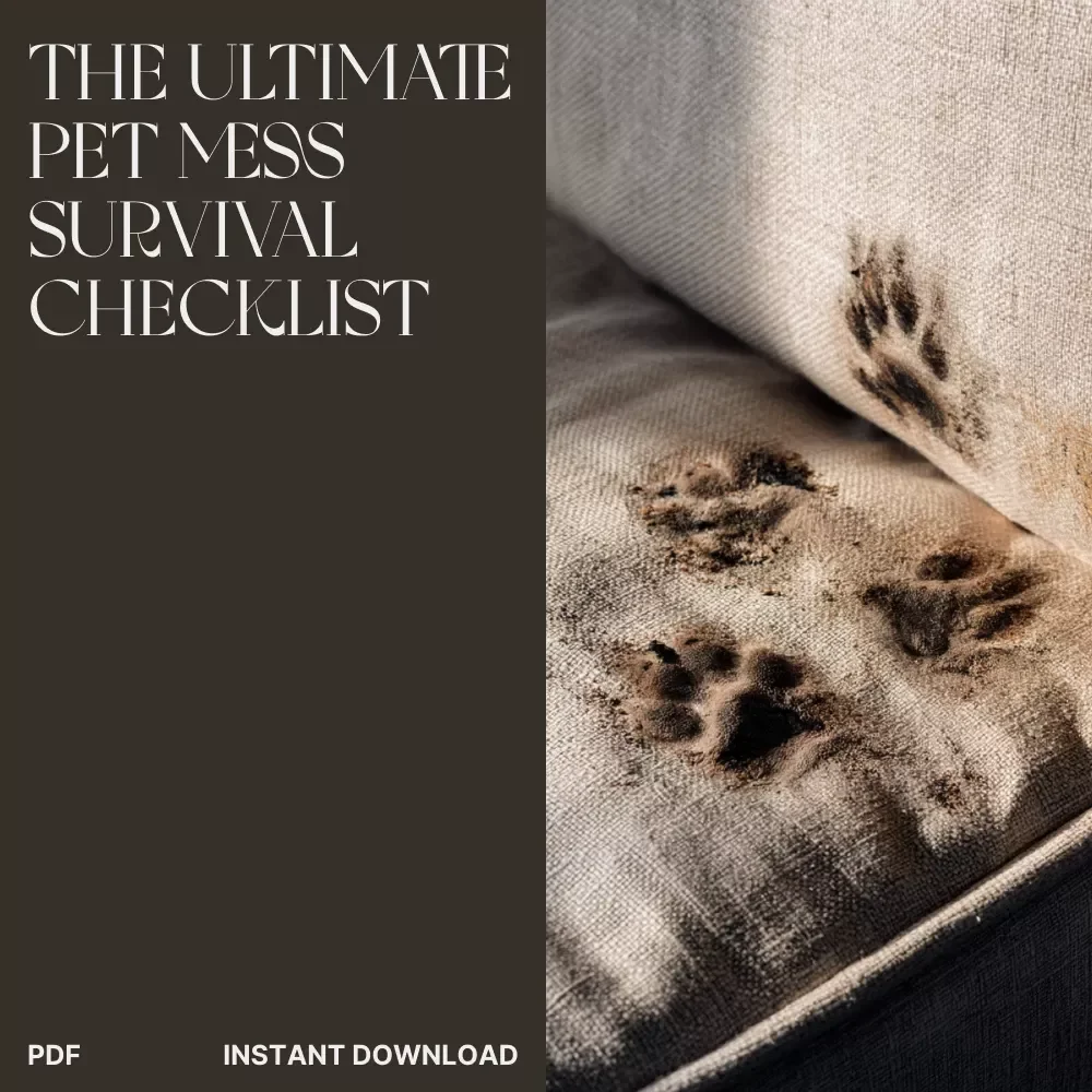 The Ultimate Pet Mess Survival Checklist | Digital Download for Pet Parents | How to Manage Pet Mess in Living Areas