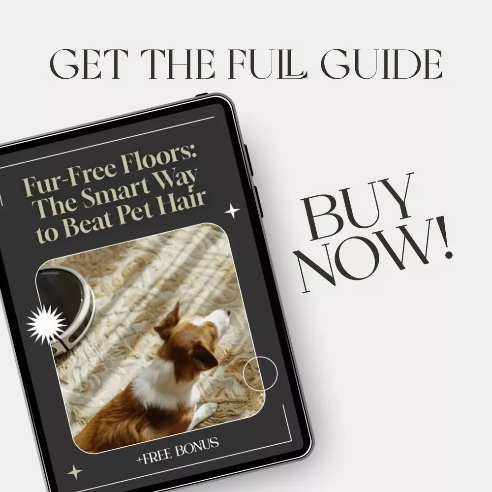 Fur-Free Floors: The Smart Way to Beat Pet Hair | Digital Cleaning Guide for Pet Owners | Best Way to Keep Floors Free from Pet Hair with Smart, AI-Driven Tips and Daily Habits