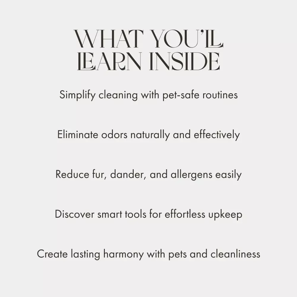 Fur, Paws, and a Fresh Home – How to Clean with Pets in the House | Digital Cleaning Guide for Pet Owners, eBook for Pet-Friendly Homes, Step-by-Step Pet Cleaning Routine