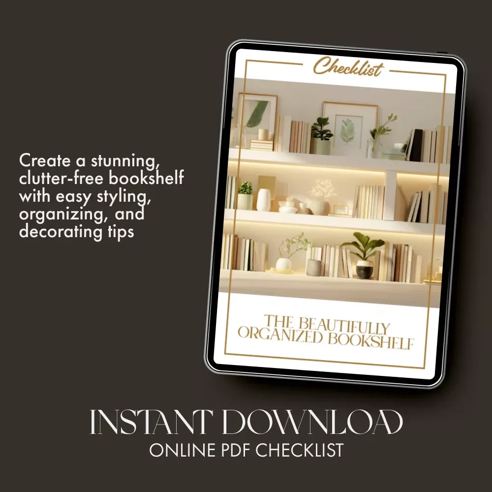 The Beautifully Organized Bookshelf Checklist | Minimalist Home Decor Guide | Digital Download eBook for Shelf Styling, Decluttering & Interior Design Lovers