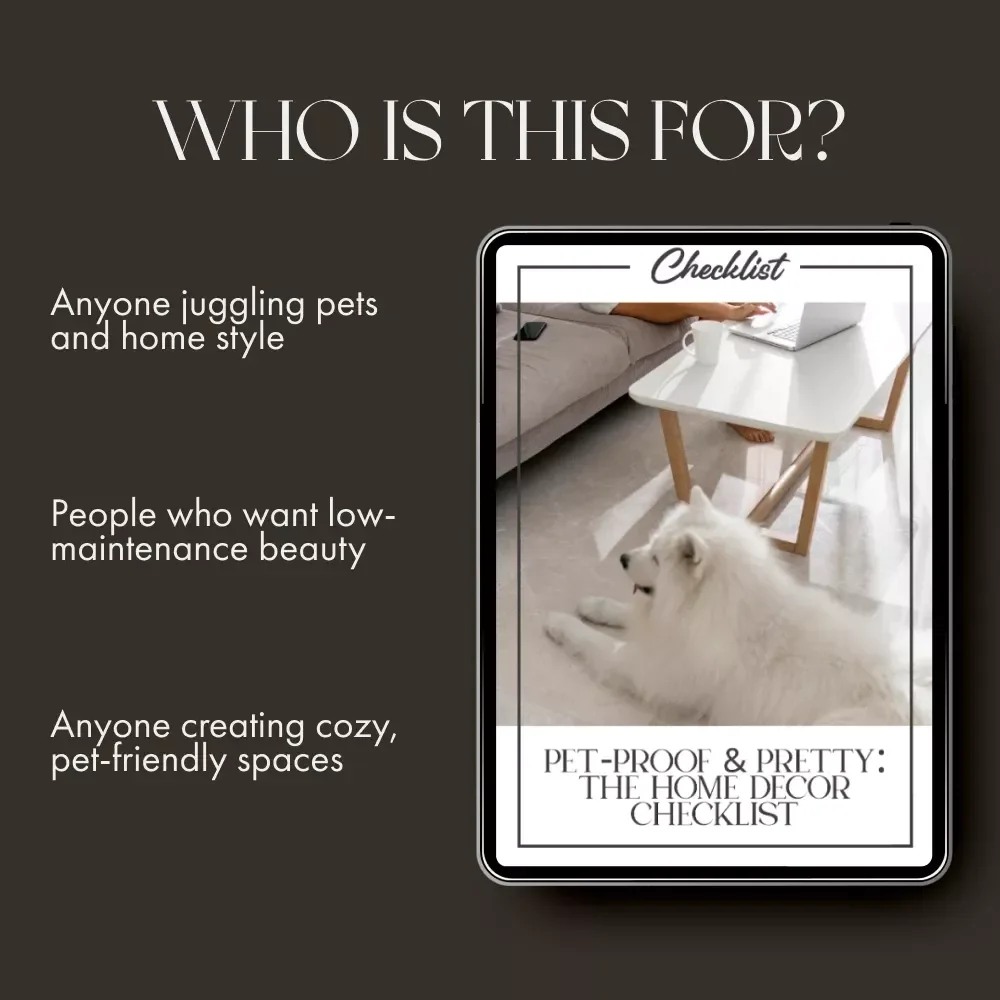 Pet-Proof & Pretty: The Home Décor Checklist | How to Maintain Home Decor with Pets | Printable Digital Download for Pet Owners, Dog & Cat Friendly Home Guide
