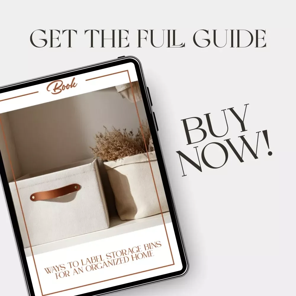 Ways to Label Storage Bins for an Organized Home | How to Label Storage Bins Effectively | Digital eBook for Home Organization & Decluttering