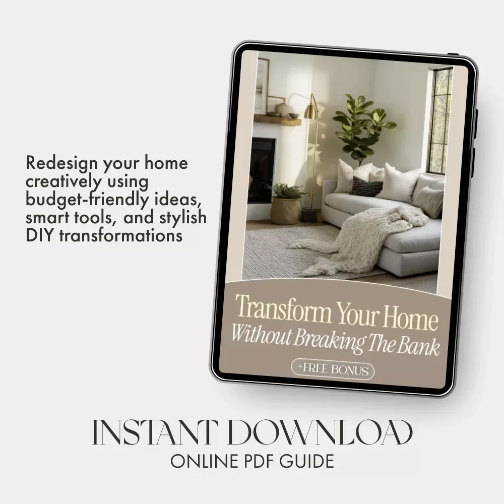 Transform Your Home Without Breaking the Bank | Budget-Friendly Home Decor eBook | How to Update Decor with Minimal Cost