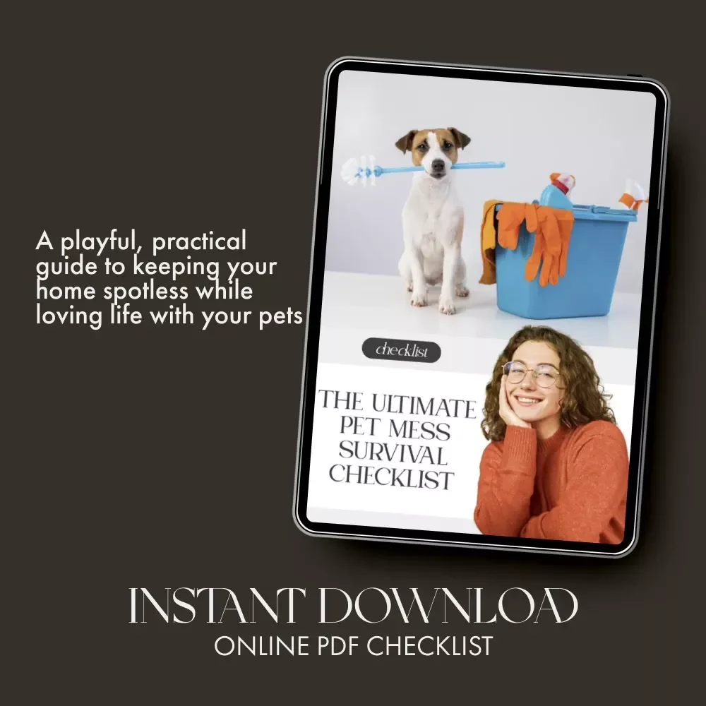 The Ultimate Pet Mess Survival Checklist | Digital Download for Pet Parents | How to Manage Pet Mess in Living Areas