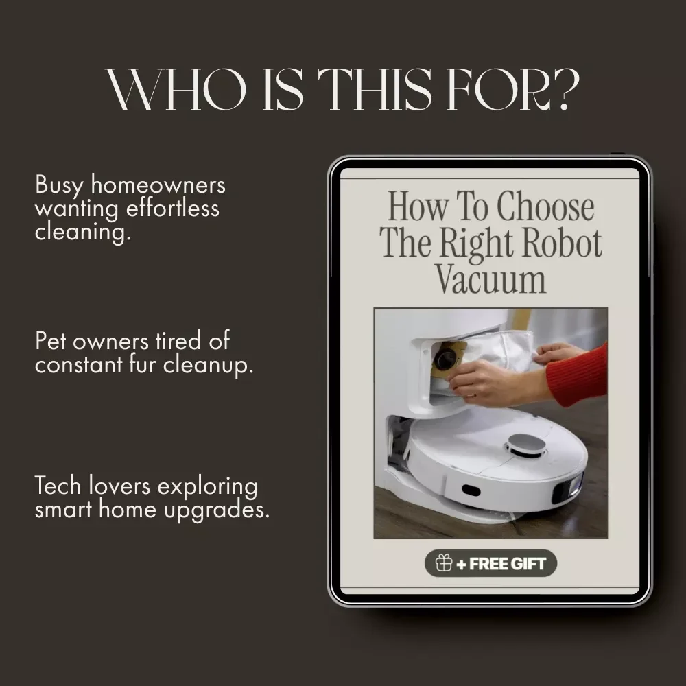 How to Choose the Right Robot Vacuum | Ultimate Buyer’s Guide for Smart Homes, Pet Owners & Busy Families | Digital Download eBook & Checklist