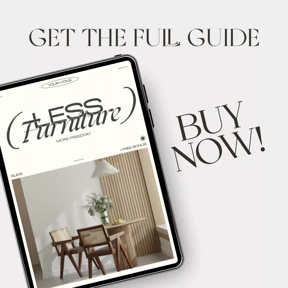 Less Furniture More Freedom | Minimalist Home Design Guide for How to Layout Furniture to Maximize Open Space | Digital Download eBook for Effortless Room Flow & Light Living