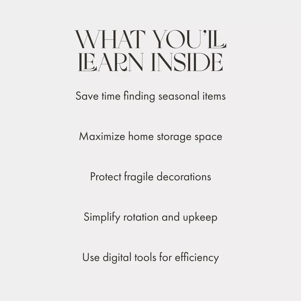 Seasonal Spaces Made Simple | Smart Guide to Organize & Store Seasonal Décor | Digital Download eBook for Home Storage, Decluttering, and Seasonal Rotation