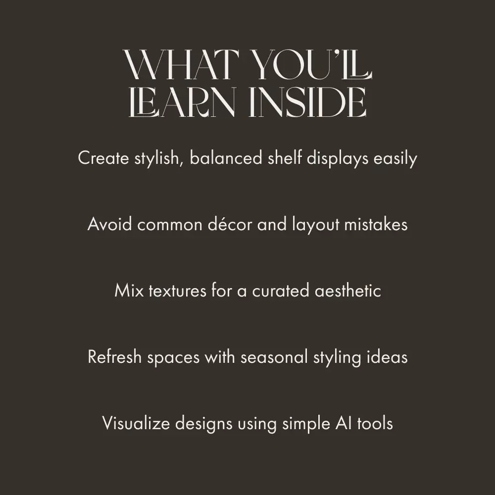 The Art of Shelf Styling | Digital Home Decor Guide for Modern Interiors, Minimalist Shelf Design, and Aesthetic Organization eBook
