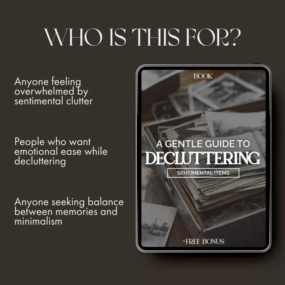 A Gentle Guide to Decluttering Sentimental Items — How to Declutter Sentimental Items with Heart & Clarity | Minimalist eBook, Emotional Decluttering Guide, Digital Download for Mindful Living