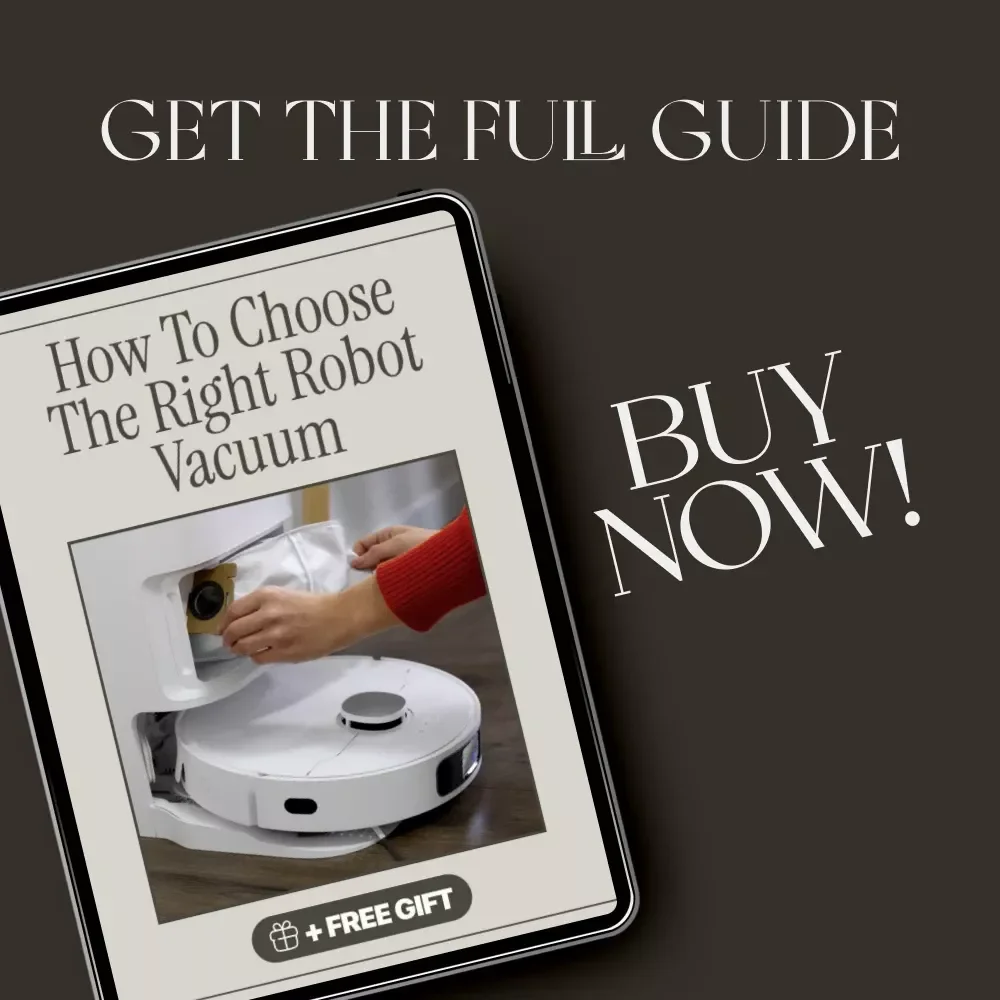How to Choose the Right Robot Vacuum | Ultimate Buyer’s Guide for Smart Homes, Pet Owners & Busy Families | Digital Download eBook & Checklist