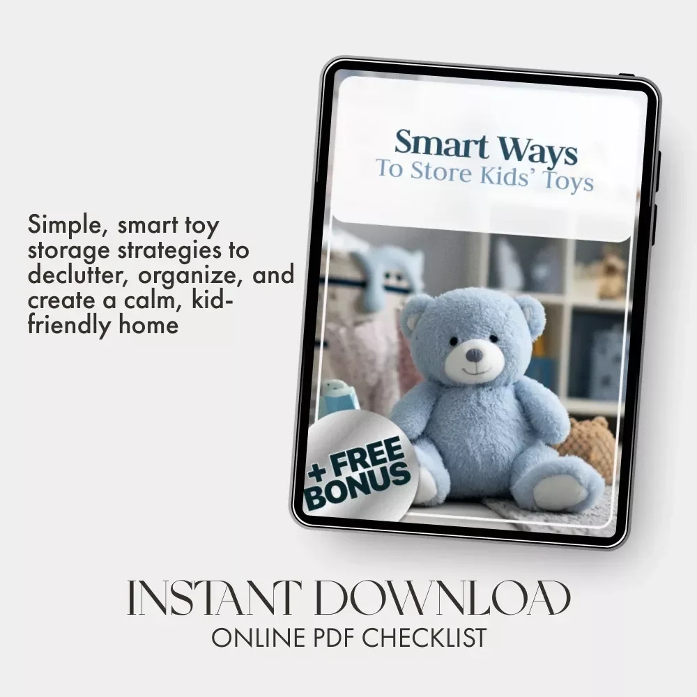 Smart Ways to Store Kids’ Toys | Printable Guide, eBook, Checklist for Moms | Decluttering Tips, Toy Storage Ideas, Kids’ Room Organization, Digital Download