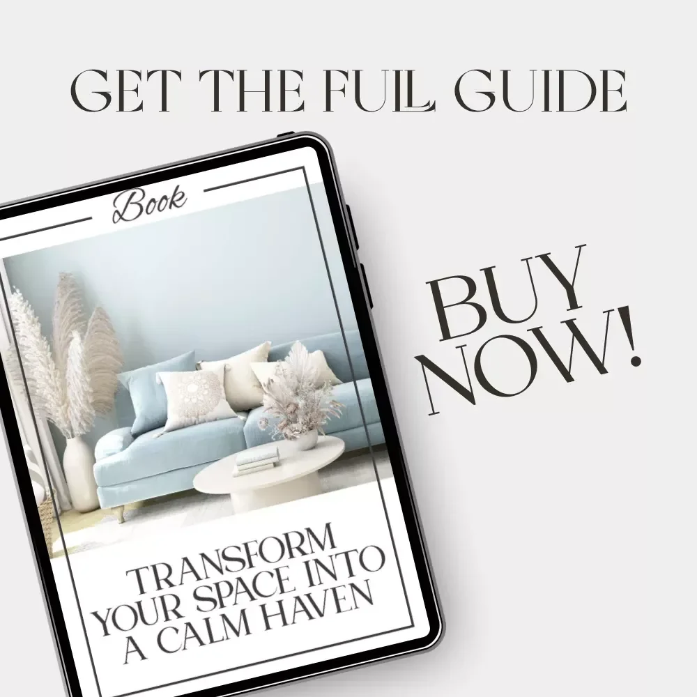 Transform Your Space into a Calm Haven | Digital eBook for Home Serenity | Tips for Decor to Create Calm, Mindful Living & Minimalist Peace