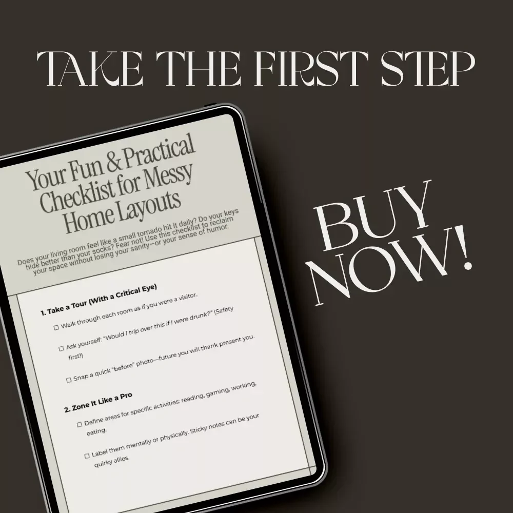 Your Fun & Practical Checklist for Messy Home Layouts | Digital Download | what to do when home layout causes mess | Home Organization Guide for Real-Life Spaces