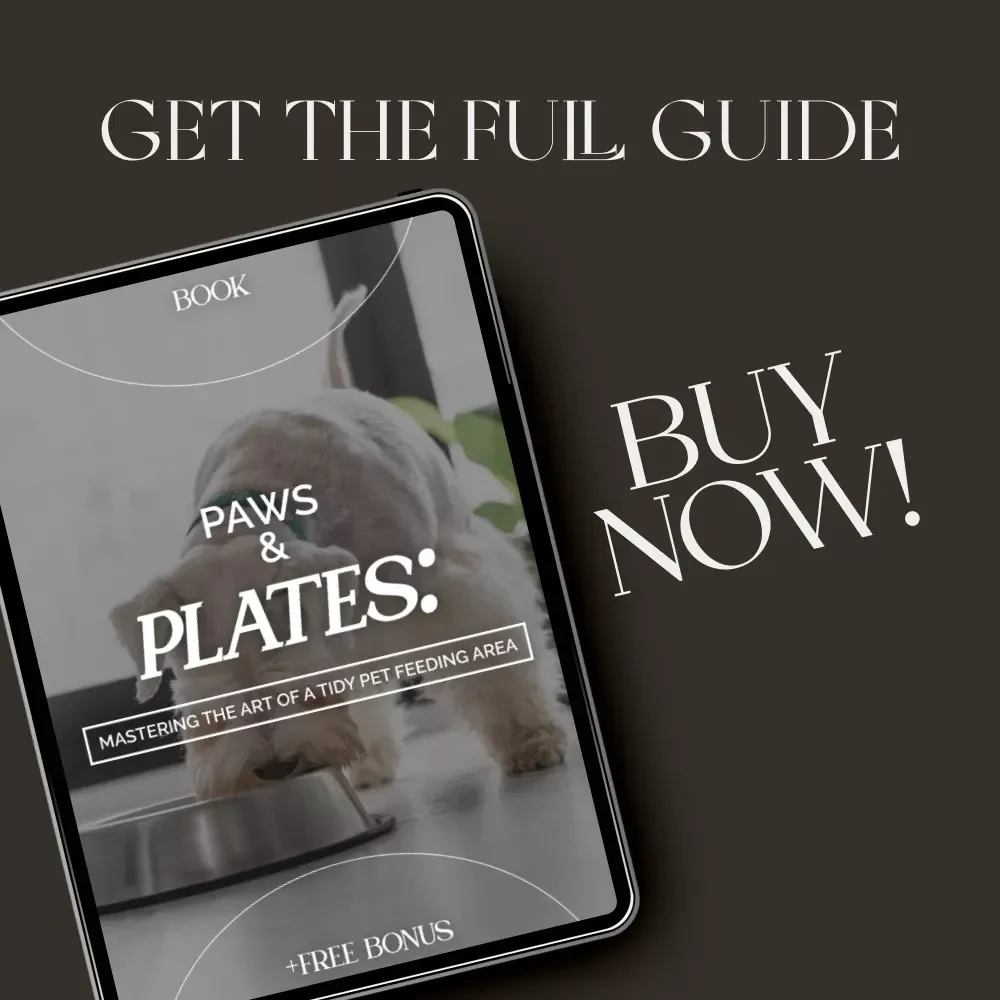 Paws & Plates: Mastering the Art of a Tidy Pet Feeding Area | Digital eBook for Pet Owners | Tips for Organizing Pet Feeding Area | Pet Care & Home Organization Guide