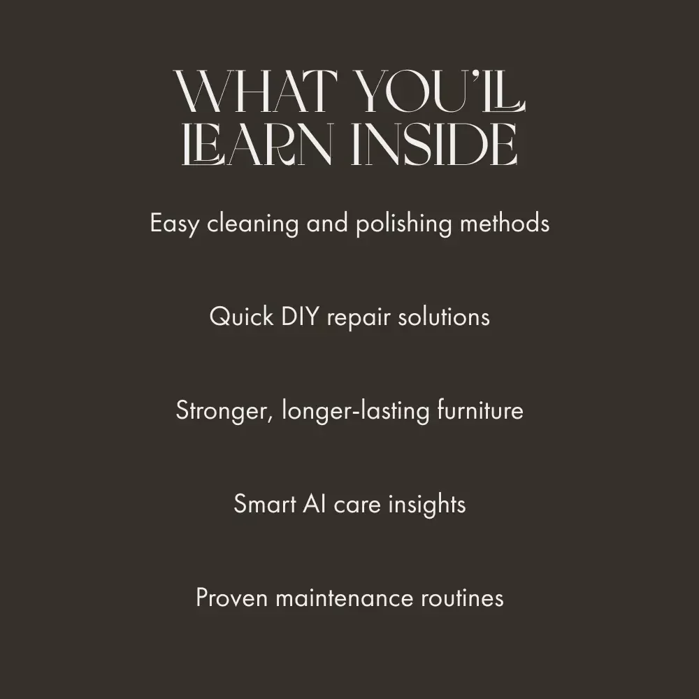 Furniture That Lasts Naturally | DIY Guide on How to Maintain Furniture with Simple Fixes, Scratch Repair, and Long-Term Care Tips | Home Improvement eBook