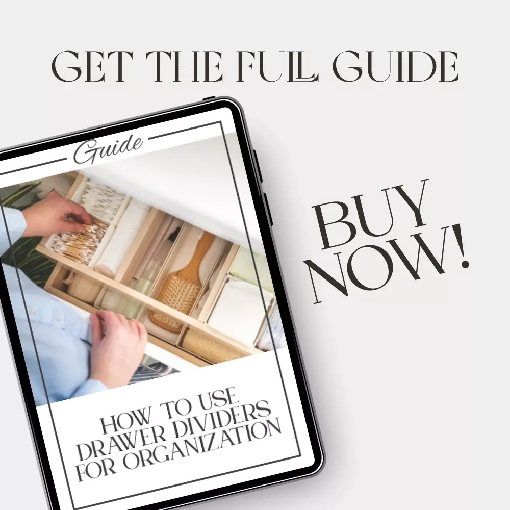 How to Use Drawer Dividers for Organization | Printable Digital Guide for Home & Office Organization | Step-by-Step eBook on Drawer Divider Tips & Layout Ideas