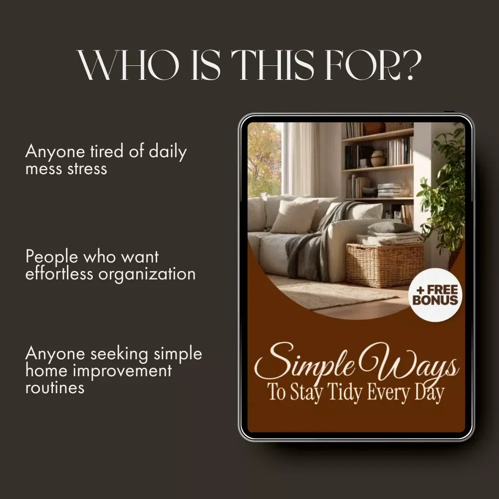 Simple Ways to Stay Tidy Every Day | Best Way to Keep Tidy High Traffic Areas | Digital Decluttering Guide for Busy Homes